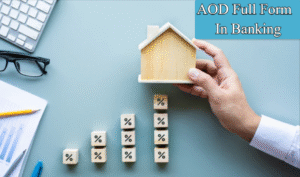 AOD Full Form in Banking