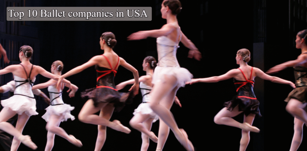 Top 10 Ballet companies in USA