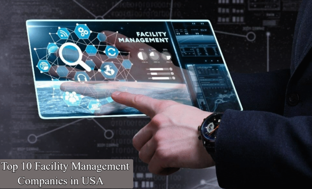 Top 10 Facility Management Companies in USA