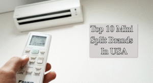 Top 10 Mini Split Brands in USA