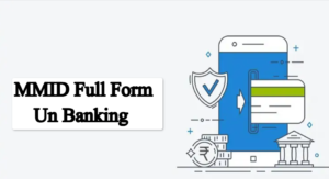 MMID Full Form in Banking