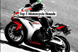 Top 5 Motorcycle Brands