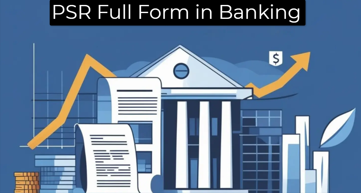 PSR Full Form in Banking