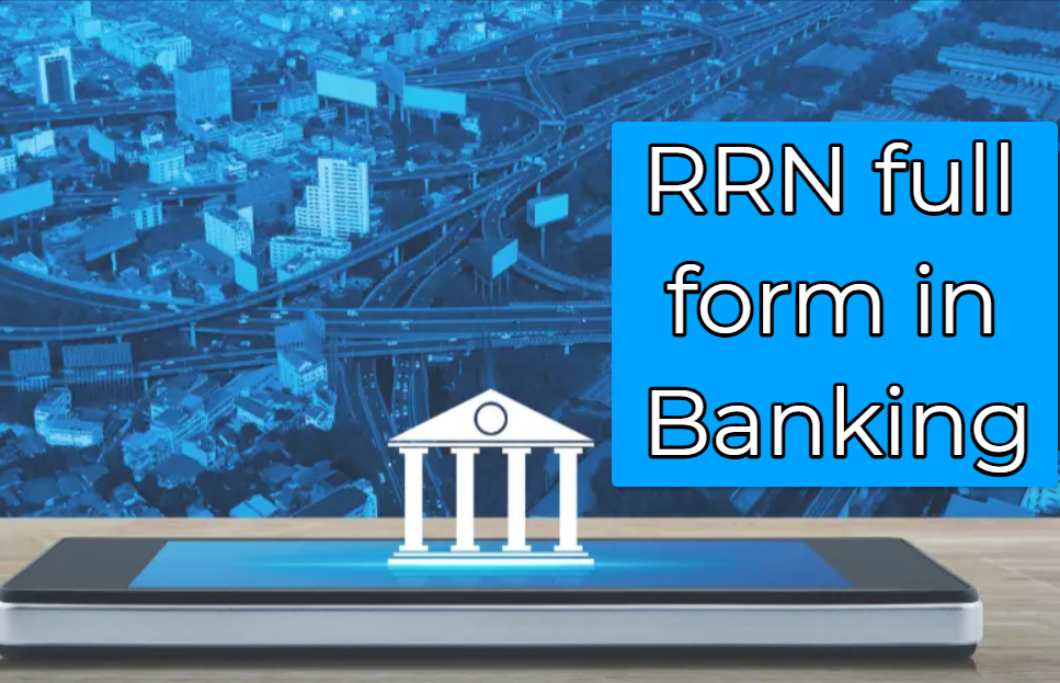 RRN full form in banking