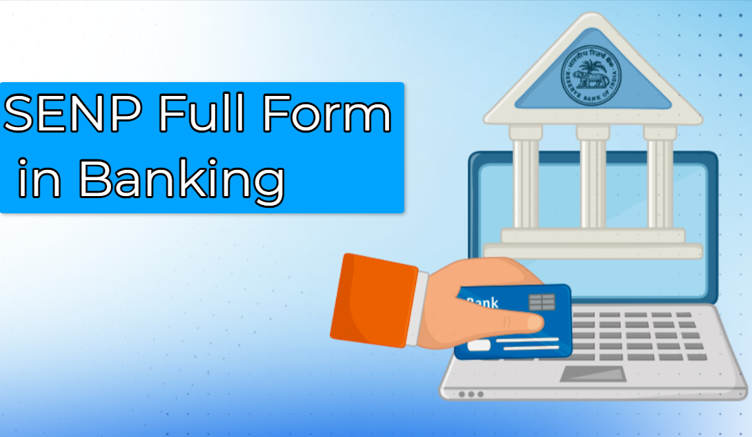 SENP Full Form in Banking